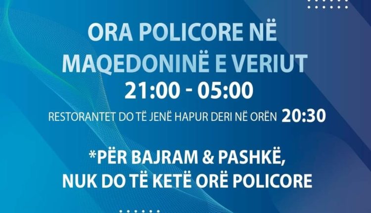 Qeveria solli vendim: Prej nesër ora policore prej në 21:00, për Bajram dhe për Pashkët nuk do të vlejë