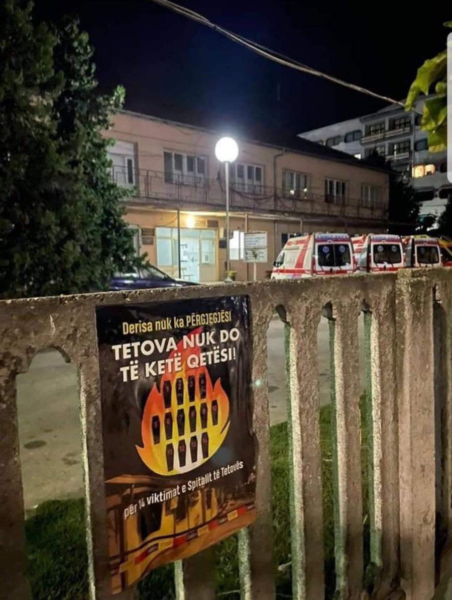 Derisa nuk do të ketë përgjegjësi për 14 viktimat në spitalin e Tetovës, Tetova nuk do të ketë qetësi