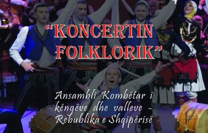 Sonte në Qendrën e Kulturës në Tetovë organizohet “Koncerti Folklorik” nga Ansambli Kombëtarë i këngëve dhe valleve nga Republika e Shqipërisë
